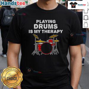 Funny Playing Drums Is My Therapy T-Shirt for musicians, featuring a vibrant drum graphic, perfect for drummers and music lovers.