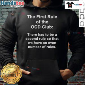 Funny The First Rule of the OCD Hoodie featuring a humorous design, perfect for OCD awareness and casual wear.