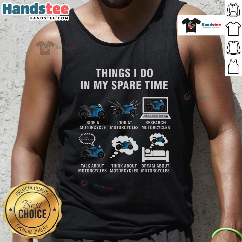 Funny Things I Do In My Spare Time tank top featuring a motorcycle graphic, perfect for bike enthusiasts and casual wear.