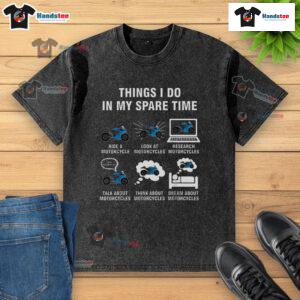 Alt Text: Humorous 'Funny Things I Do In My Spare Time' t-shirt featuring motorcycles, perfect for bike enthusiasts.
