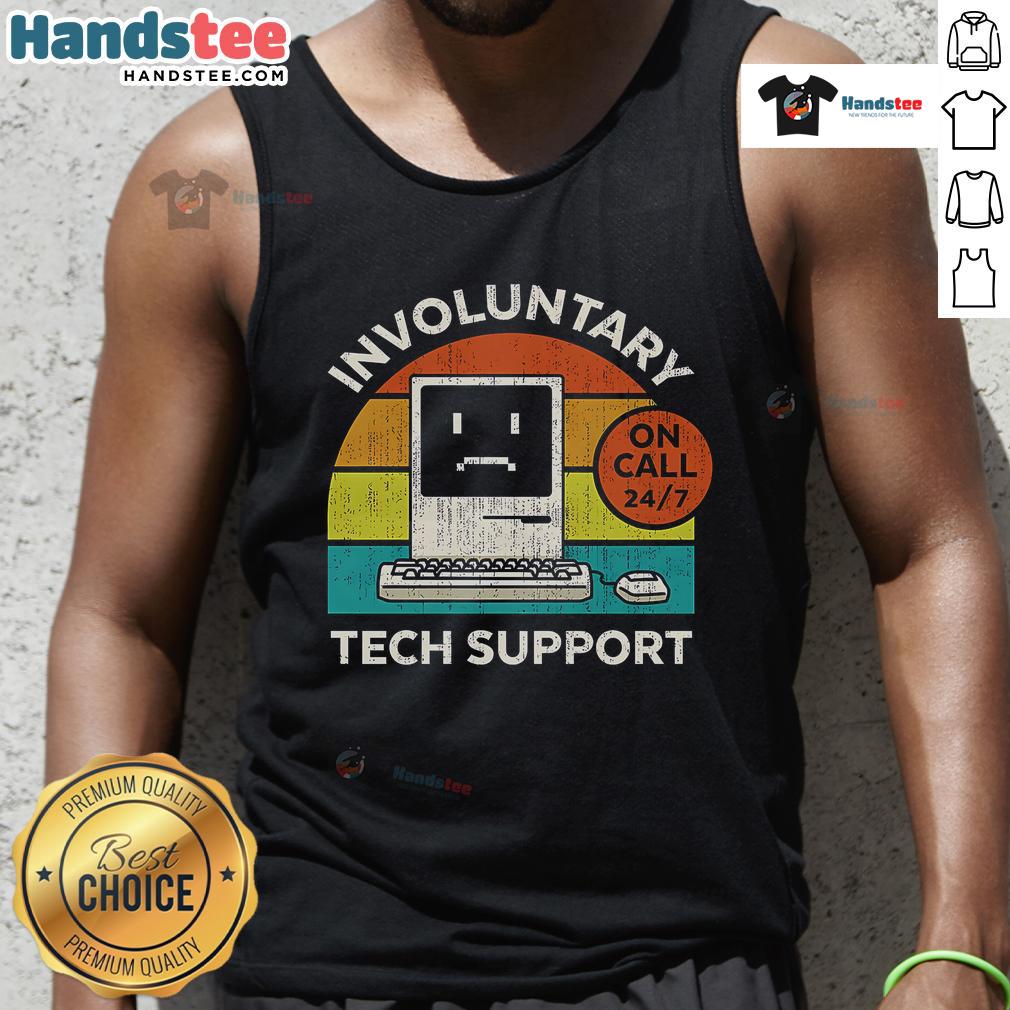 Funny vintage involuntary tech support tank top featuring humorous graphics perfect for tech enthusiasts and casual wear.