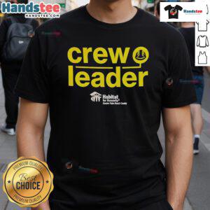 Good Crew Leader Habitat For Humanity Greater Palm Beach County T-Shirt featuring logo and vibrant design for volunteers.