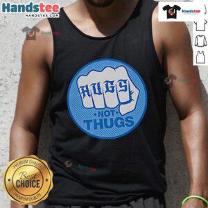 Good Hugs Not Thugs hand tank top showcasing a positive message in vibrant colors, perfect for casual wear.