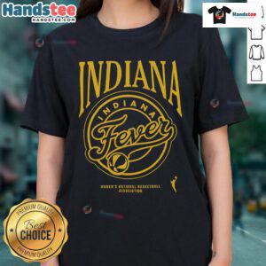 Good Indiana Fever WNBA women's national basketball tee featuring vibrant team colors and logo for fans and supporters.