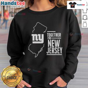 Alt Text: Good New York Giants Together For New Jersey Straight Up Sweatshirt featuring team logo and vibrant colors.