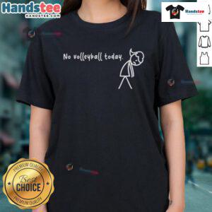 Sad stick figure girls in a tee shirt expressing no volleyball today, perfect for volleyball fans and enthusiasts.