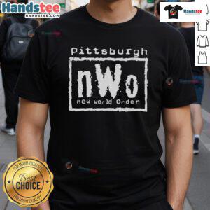 Good Pittsburgh NWO New World Order T-Shirt featuring bold graphics and a stylish design for fans of the iconic movement.