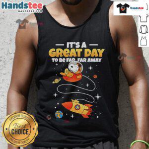 Good Snoopy tank top featuring 'It's a Great Day to Be Far Far Away' design, perfect for casual summer wear.