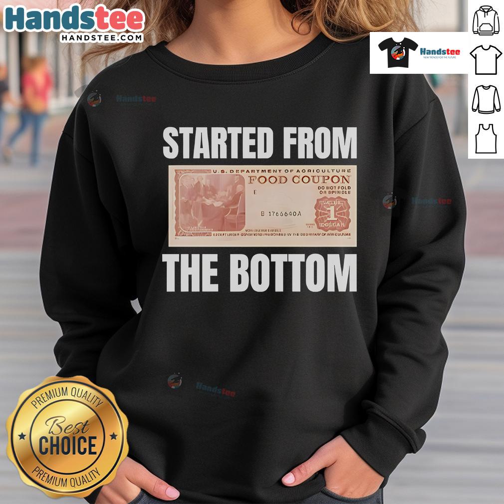 Good Started From The Bottom Food Coupon T-Shirt - Image 5