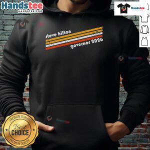 Good Steve Hilton Governor 2026 Hoodie featuring a bold design, perfect for supporters of Hilton's campaign.