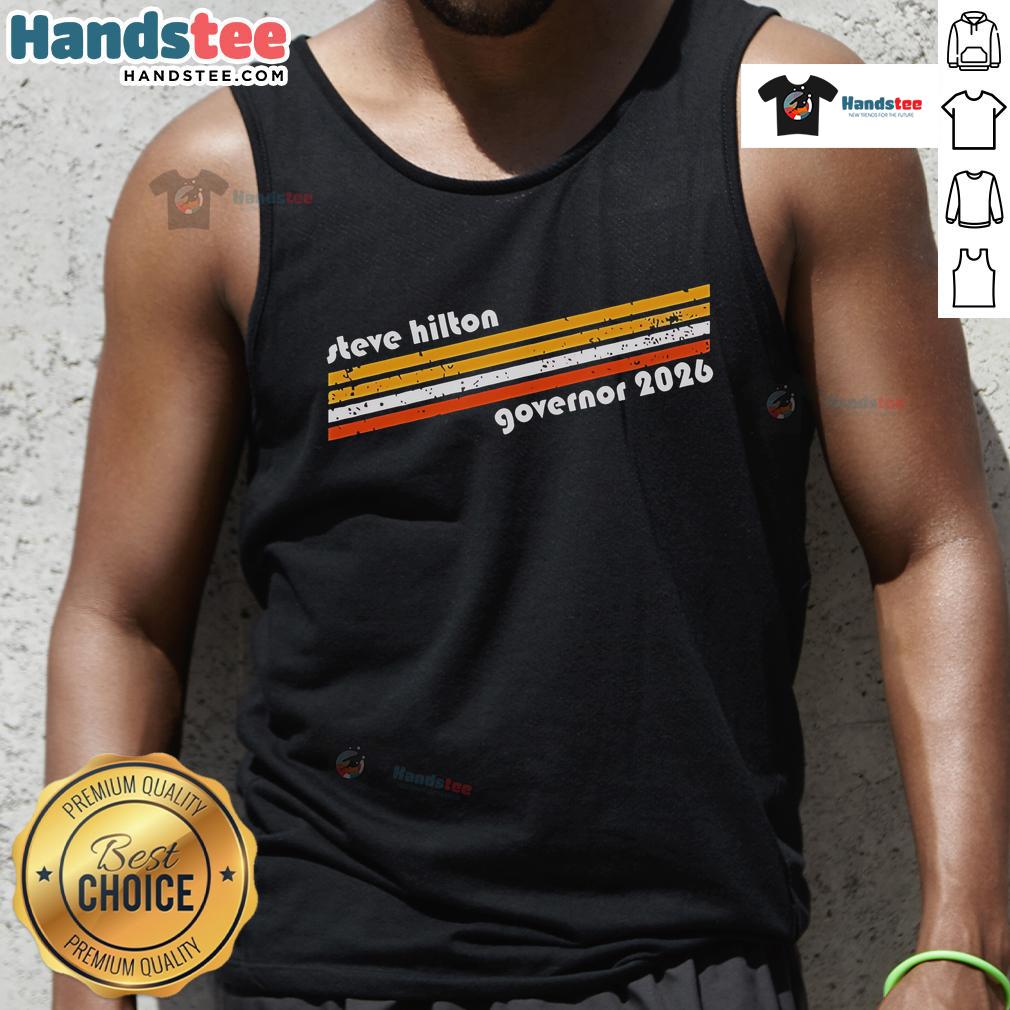 Good Steve Hilton Governor 2026 tank top featuring a bold design for supporters of his campaign.