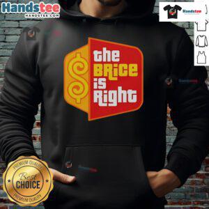 Good The Brice Is Right hoodie in vibrant colors, perfect for fans of the iconic game show style.