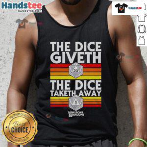 Good-The-Dice-Giveth-The-Dice-Taketh-Away tank top featuring Dungeons & Dragons themed design for gamers.