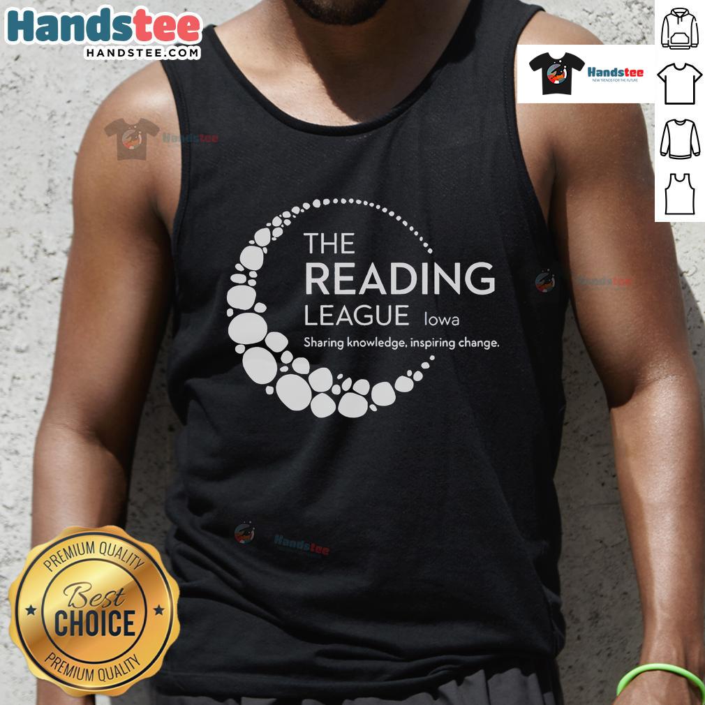 Good The Reading League Iowa tank top featuring inspiring design promoting literacy and community change.