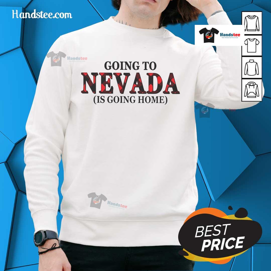 Happy Going to Nevada is Going Home sweatshirt featuring a vibrant design perfect for travel enthusiasts.