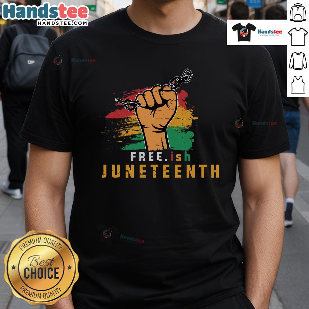 Stylish Hot Free.Ish Juneteenth T-Shirt featuring vibrant colors and bold lettering celebrating freedom and heritage.