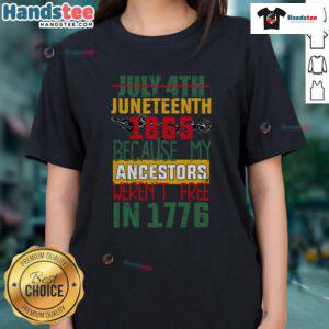 Alt Text: Hot July 4th Juneteenth 1865 Ladies Tee highlighting the struggle for freedom, honoring ancestors who weren't free in 1776.