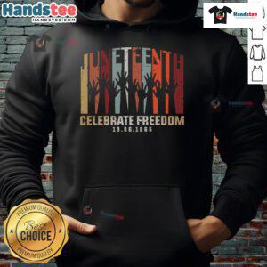 Hot Juneteenth Celebrate Freedom 6-19-1865 hoodie featuring vibrant colors and a festive design for Juneteenth celebrations.
