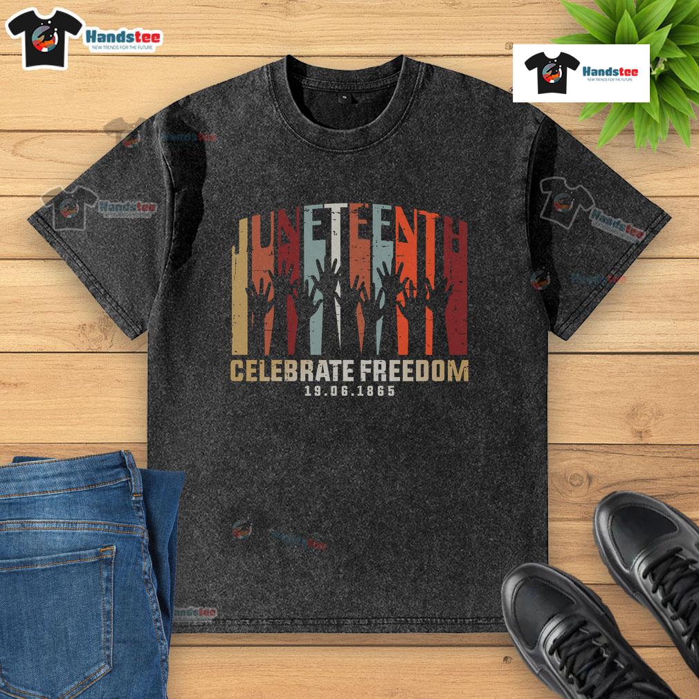 Alt Text: Hot Juneteenth Celebrate Freedom T-Shirt, commemorating June 19, 1865, with vibrant design and bold colors.