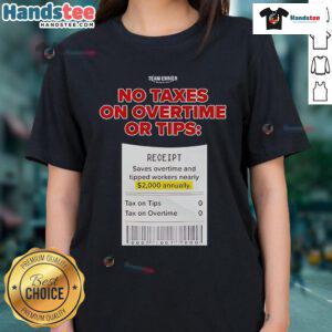 Hot Trump No Taxes on Overtime or Tips Ladies Tee, featuring bold graphic design and comfortable fit for casual wear.