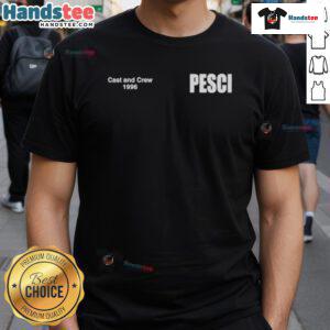 1996 Nice Cast and Crew Pesci T-Shirt featuring iconic design and vibrant colors, perfect for fans of classic movies.