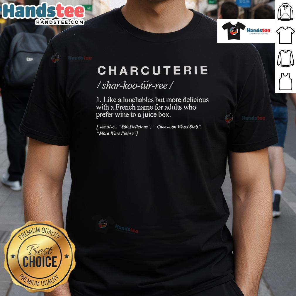 Nice Charcuterie Definition T-Shirt featuring a stylish graphic of charcuterie and its definition in bold text.
