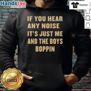 Nice Dave Parker hoodie featuring 'If You Hear Any Noise It's Just Me And The Boys Boppin' design for casual style.