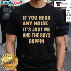 Nice Dave Parker 'If You Hear Any Noise Its Just Me And The Boys' boppin T-shirt featuring a stylish design.