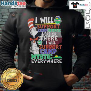 Alt Text: Cozy Dr. Seuss-inspired hoodie featuring I Will Support Camp Mystic Here or There in vibrant colors.