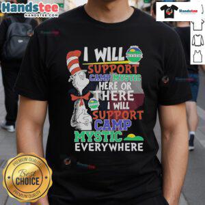 Alt Text: Dr. Seuss-inspired I Will Support Camp Mystic T-Shirt featuring playful design and vibrant colors for camp enthusiasts.