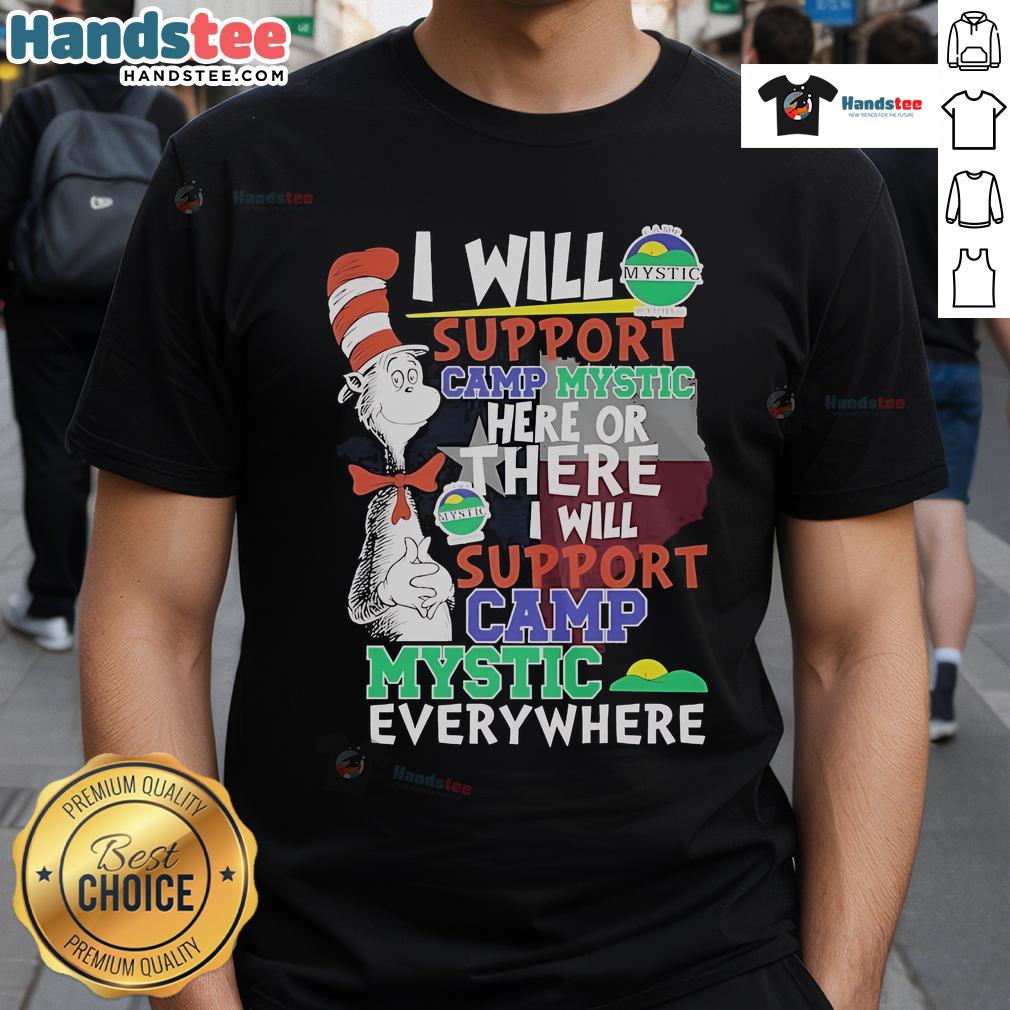 Alt Text: Dr. Seuss-inspired I Will Support Camp Mystic T-Shirt featuring playful design and vibrant colors for camp enthusiasts.