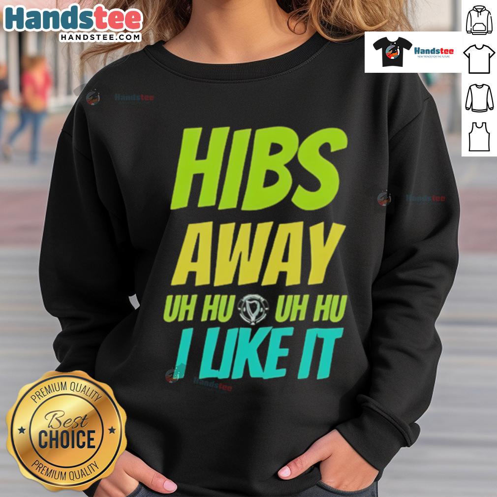 Nice Hibs Away Uh Uh I Like It sweatshirt in vibrant colors, perfect for fans showing team spirit and style.