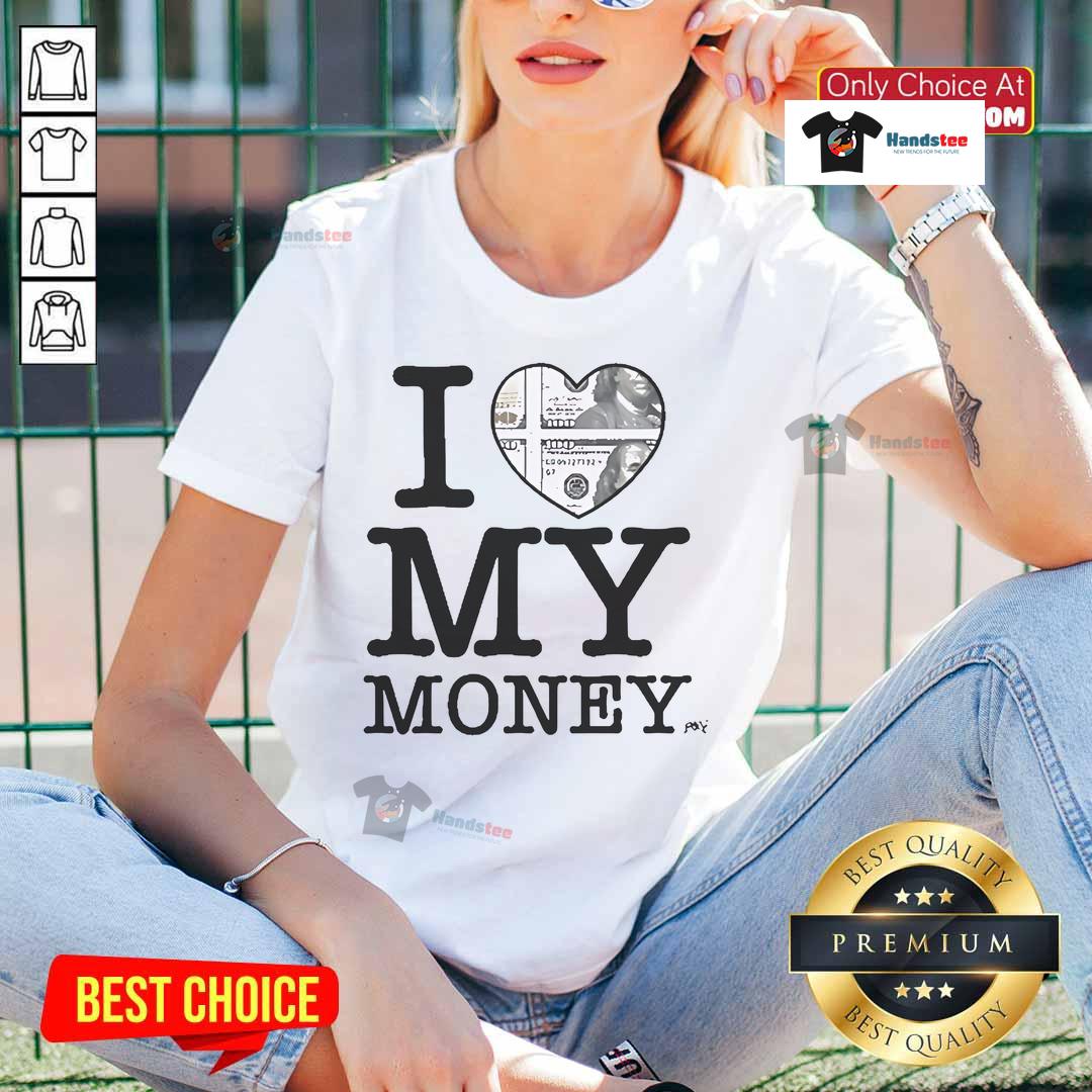 Nice I Love My Money ladies tee featuring a trendy design, perfect for casual wear and expressing your love for money.