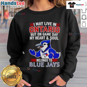 Cozy sweatshirt featuring 'My Heart And Soul Belongs To The Toronto Blue Jays' design, perfect for game day in Ontario.