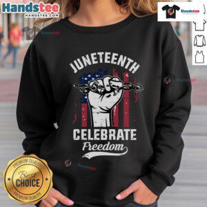 Alt Text: Nice Juneteenth Celebrate Freedom sweatshirt featuring the American flag design, perfect for Juneteenth celebrations.