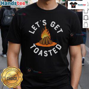 Nice Let'S Get Toasted Campfire T-Shirt featuring a fun campfire graphic, perfect for outdoor enthusiasts and cozy gatherings.