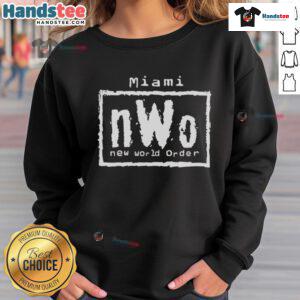 Stylish Nice Miami nWo New World Order sweatshirt featuring bold graphics, perfect for fans of wrestling and streetwear.