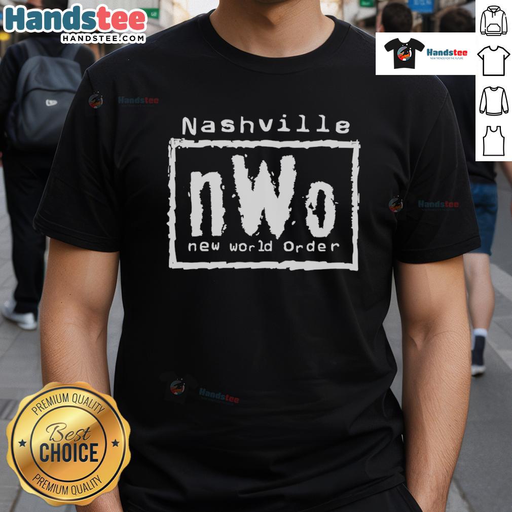 Nice Nashville NWO New World Order T-Shirt featuring bold graphics and a stylish design for fans of the movement.