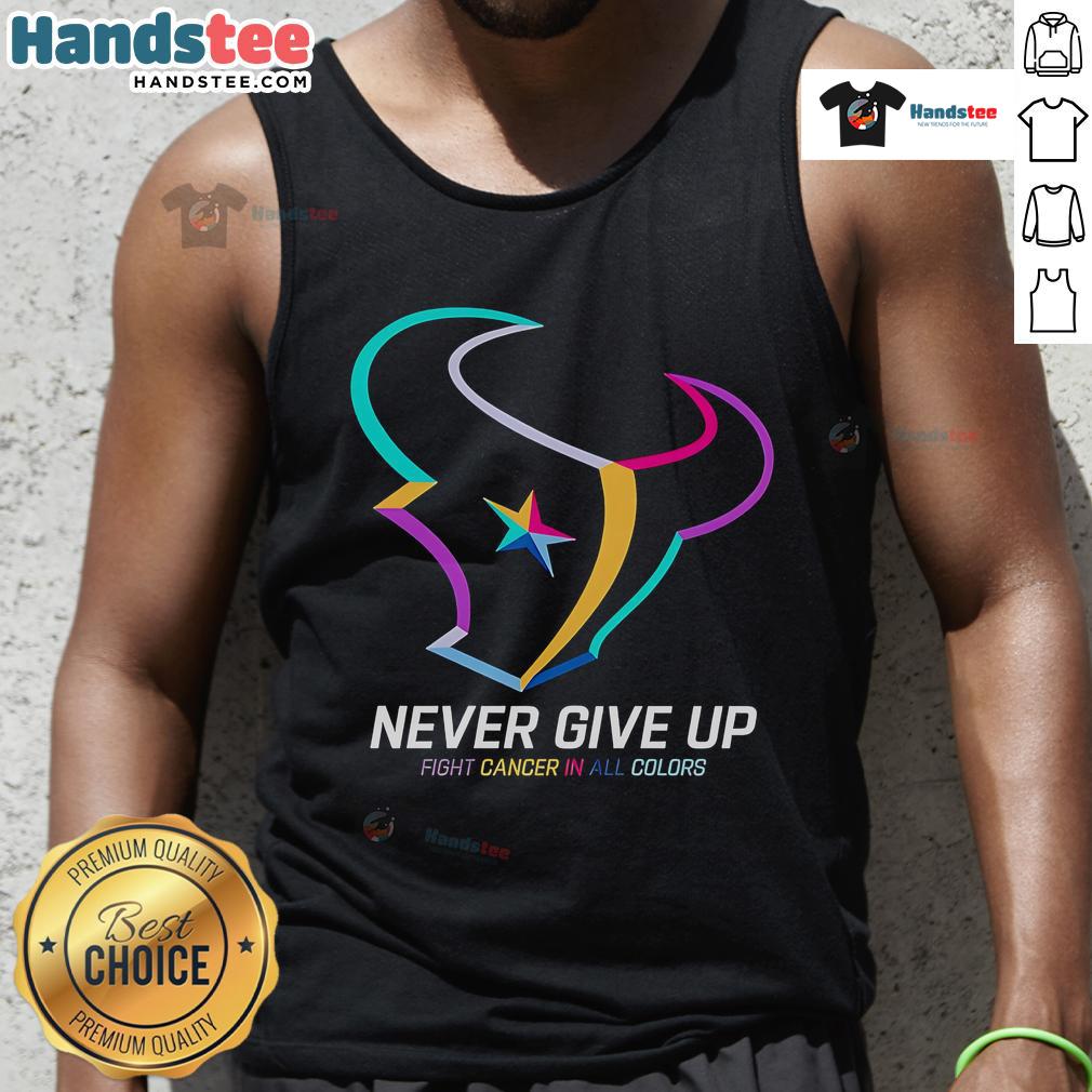 Colorful 'Never Give Up' tank top for cancer awareness, featuring Houston Texans logo, perfect for showing support.