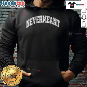 Nice Nevermeant Hoodie in stylish design, showcasing comfort and contemporary fashion for everyday wear.