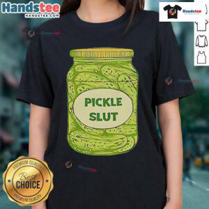 Nice Pickle Slut Jar of Cucumbers Ladies Tee featuring a fun pickle graphic and vibrant colors for pickle lovers.