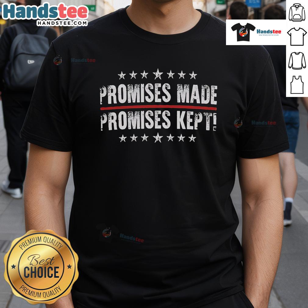 Nice Promises Made Promises Kept T-Shirt in vibrant colors, showcasing a motivational design for inspirational wear.