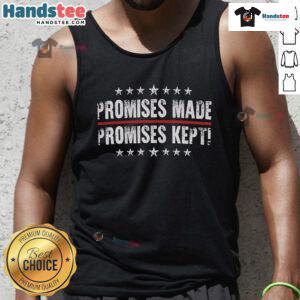 Nice Promises Made Promises Kept tank top featuring a stylish design and inspiring message for casual wear.