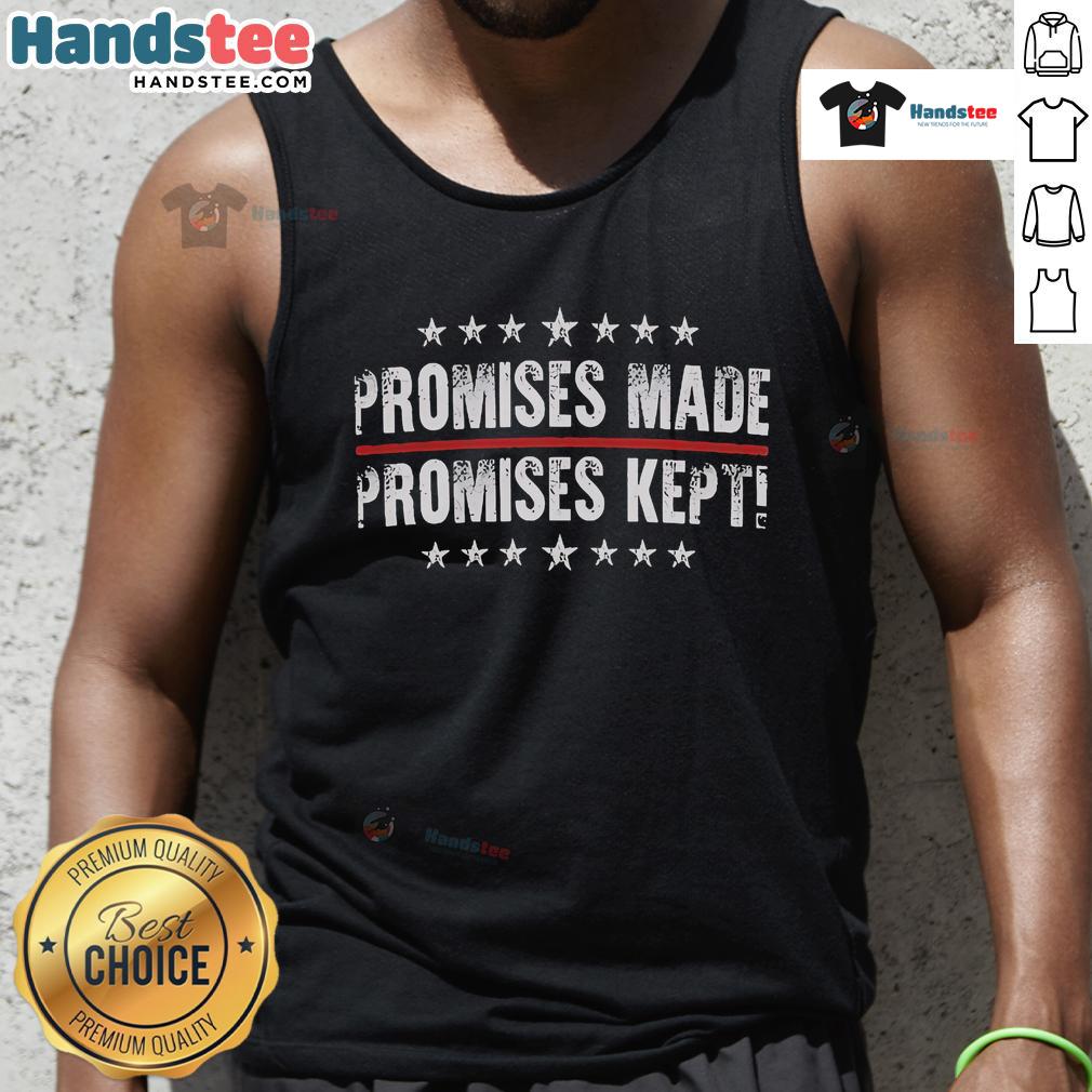 Nice Promises Made Promises Kept tank top featuring a stylish design and inspiring message for casual wear.