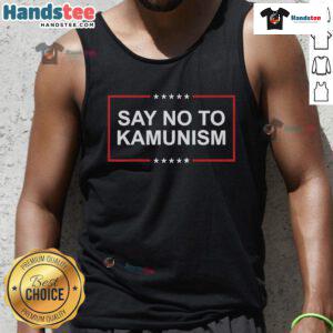 Nice Say No to Kamunism Tank Top featuring bold lettering on a stylish, casual tank design for statement fashion.