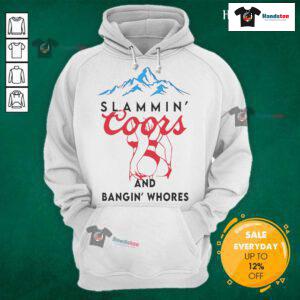 Stylish Nice Slammin Coors and Bangin Whores hoodie displayed on a model, perfect for casual outings and beer lovers.