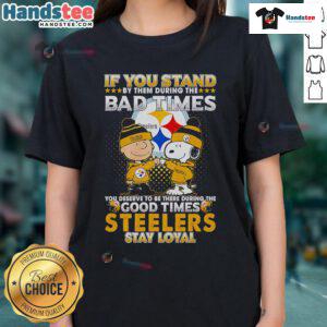 Nice Snoopy graphic tee for Steelers fans, celebrating good and bad times, perfect for ladies who love football.