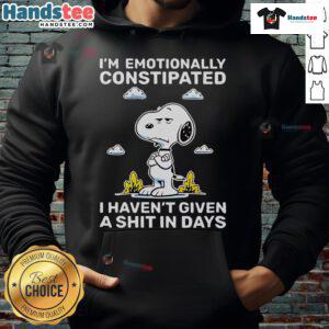 Alt Text: Cozy hoodie featuring Snoopy with I'm emotionally constipated, I haven't given a shit in days text design.