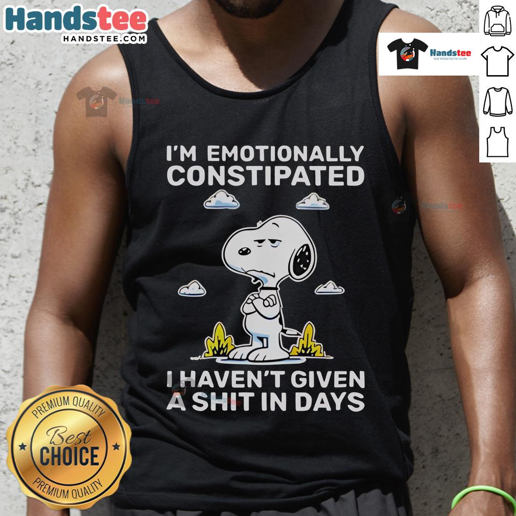 Snoopy tank top featuring 'I'm emotionally constipated, I haven't given a shit in days' humorous design.