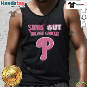 Philadelphia Phillies tank top featuring 'Nice Strike Out Breast Cancer' design, perfect for fans supporting the cause.
